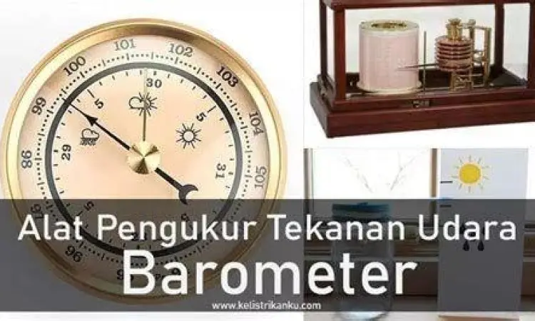 Barometer Tekanan Udara Alat ukur tekanan udara atau barometer